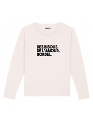 Sweatshirt Des bisous. De l'amour. Bordel. - Femme - 2