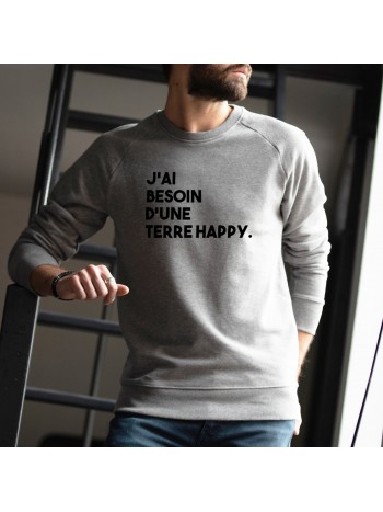 Sweatshirt J'ai besoin d'une terre happy - Homme - 1