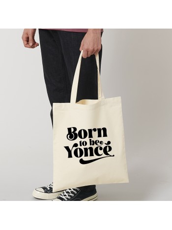 Tote bag Born to be yoncé - 2