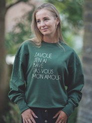 Sweatshirt - J'avoue j'en ai bavé pas vous mon amour - 2